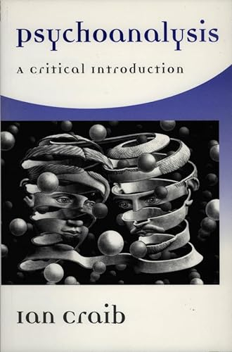 Psychoanalysis - a critical introduction; Ian Craib; 2001