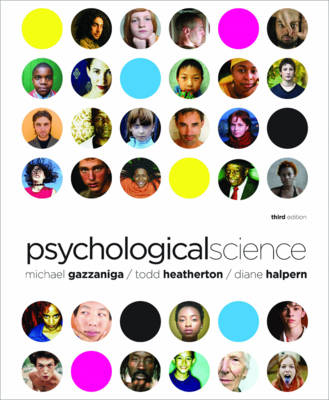 Psychological Science; Michael S. Gazzaniga, Todd F. Heatherton, Diane F. Halpern; 2009