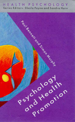 Psychology And Health Promotion; Paul Bennett; 1997