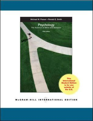 Psychology : the science of mind and behaviour; Michael Passer, Ronald Smith, Holt Nigel, Bremner Andy, Sutherland Ed, Vliek Michael; 2009