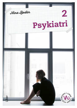 Psykiatri 2 Fakta och uppgifter; Nina Bodén; 2023