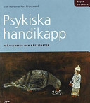 Psykiska handikapp - Möjligheter och rättigheter; Karl Grunewald (red.); 2000