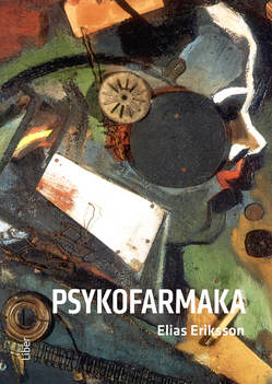 Psykofarmaka; Elias Eriksson; 2024