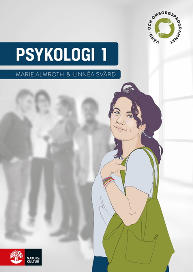 Psykologi 1 för Vård- och omsorgsprogrammet; Marie Almroth, Linnéa Svärd; 2022