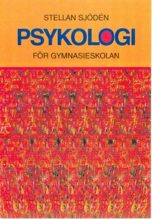 Psykologi för gymnasieskolan (Sjödén) Psykologi för gymnasieskolan : Lärobo; Stellan Sjödén; 2001