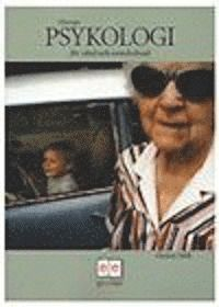 Psykologi för vård och omvårdnad; Christer Fäldt; 2003