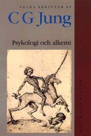 Psykologi och alkemi; C G Jung; 1999