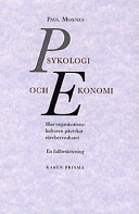 Psykologi och ekonomi : hur organisationskulturen påverkar rörelseresultatet : en fallbeskrivning; Paul Moxnes; 1997