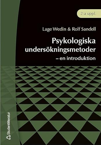 Psykologiska undersökningsmetoder - en introduktion; Lage Wedin, Rolf Sandell; 2004