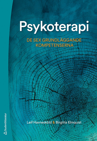 Psykoterapi : de sex grundläggande kompetenserna; Leif Havnesköld, Birgitta Elmquist; 2020