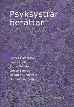 Psyksystrar berättar; Gunnel Svedberg, Lillemor Sundström, Louise Seimyr, Ingrid Sandin, Lena Lundh, Barbro Gustafsson; 2019