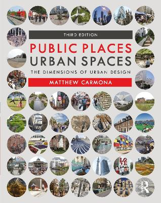 Public Places Urban Spaces; Matthew Carmona; 2021