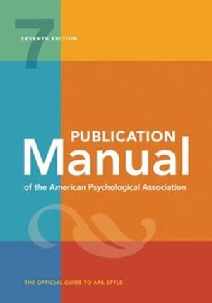 Publication Manual (OFFICIAL) 7th Edition of the American Psychological Association; American Psychological Association; 2020