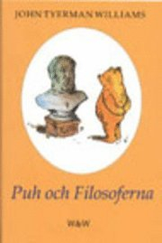 Puh och filosoferna; John Tyerman Williams; 1998