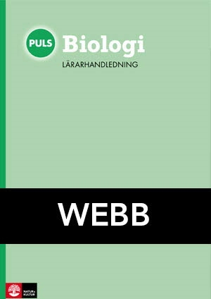 PULS Biologi 7-9 Lärarhandledning Webb; Berth Andréasson, Sture Gedda, Birgitta Johansson; 2012