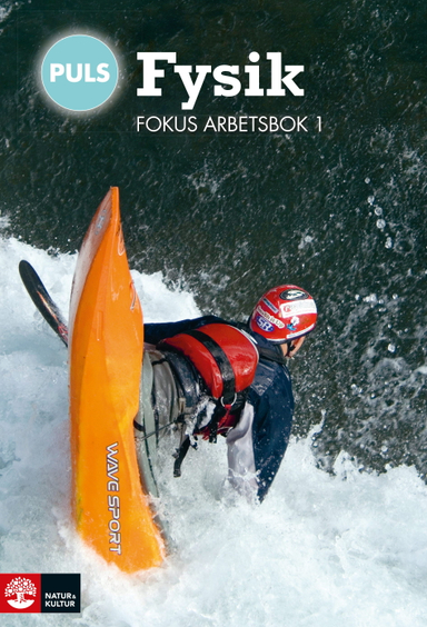 PULS Fysik 7-9 Fokus Arbetsbok 1; Charlotta Andersson, Helene Fägerblad, Staffan Sjöberg, Börje Ekstig; 2012