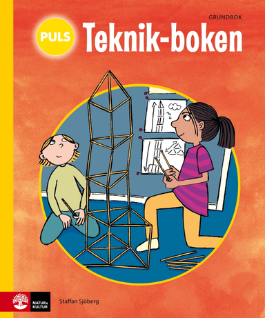 PULS Teknik-boken 1-3 Grundbok; Staffan Sjöberg; 2013