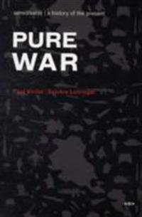 Pure War; Paul Virilio, Sylvre Lotringer; 2008