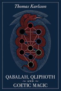 Qabalah, Qliphoth and Goetic Magic; Thomas Karlsson