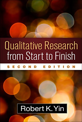 Qualitative research from start to finish; Robert K. Yin; 2015