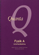 Quanta. Fysik A. Lärarhandledning; Börje Ekstig, Lennart Boström; 2005