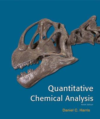 Quantitative Chemical Analysis; Daniel C. Harris; 2015