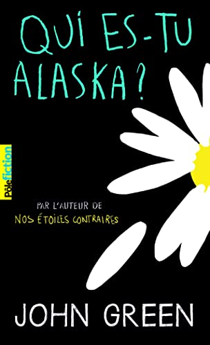 Qui es-tu, Alaska?; John Green; 2016