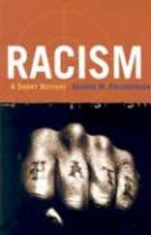 Racism; George M. Fredrickson; 2003