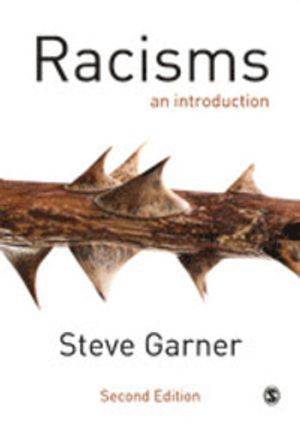 Racisms; Steve Garner; 2017