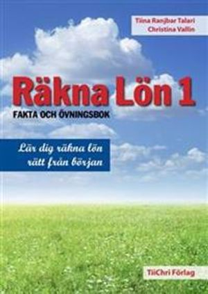 Räkna Lön 1; Tiina Ranjbar Talari, Christina Vallin; 2013