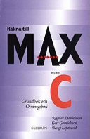 Räkna till MAX - kurs C; Ragnar Danielsson; 1997