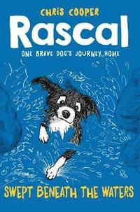 Rascal: Swept Beneath The Waters; Chris Cooper; 2015