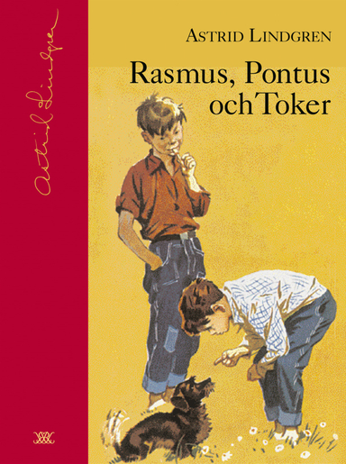 Rasmus, Pontus och Toker; Astrid Lindgren; 2004