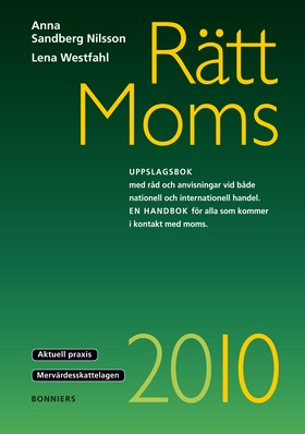 Rätt Moms 2010; Anna Sandberg Nilsson, Lena Westfahl; 2010