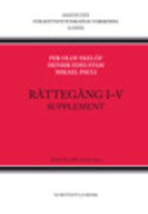 Rättegång I-V. Supplement; Per Olof Ekelöf, Henrik Edelstam, Mikael Pauli; 2013