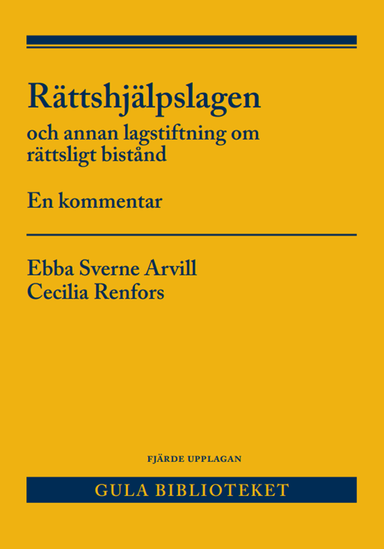 Rättshjälpslagen : och annan lagstiftning om rättsligt bistånd. En kommenta; Cecilia Renfors, Ebba Sverne Arvill, Cecilia Renfors, Ebba Sverne Arvill; 2024