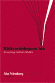 Rättsordningens idé; Åke Frändberg; 2005