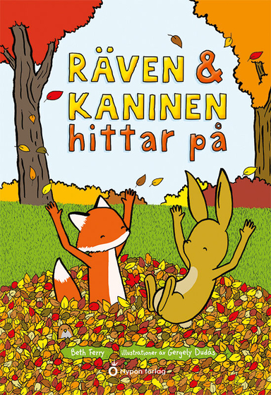 Räven och Kaninen hittar på; Beth Ferry; 2021