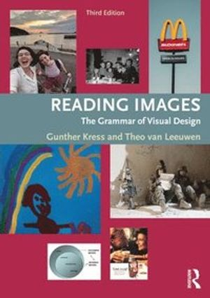 Reading images : the grammar of visual design; Gunther R. Kress; 2021