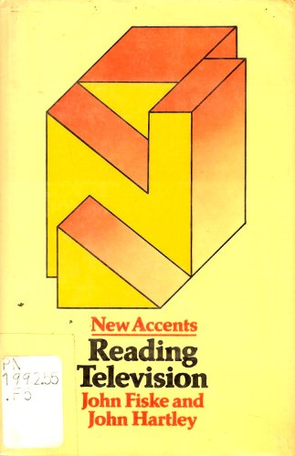 Reading television; John Fiske; 1978