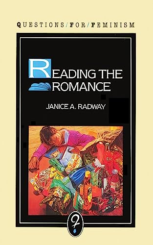 Reading The Romance; Janice Radway; 1987