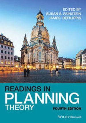 Readings in Planning Theory; Susan S. Fainstein, James DeFilippis; 2016