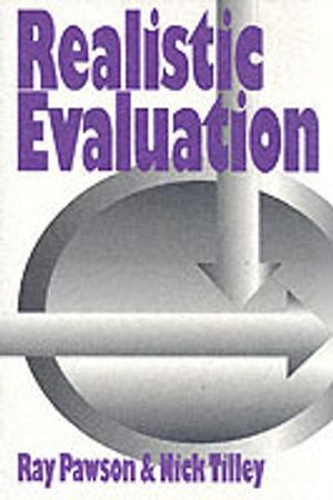 Realistic Evaluation; Ray Pawson; 1997