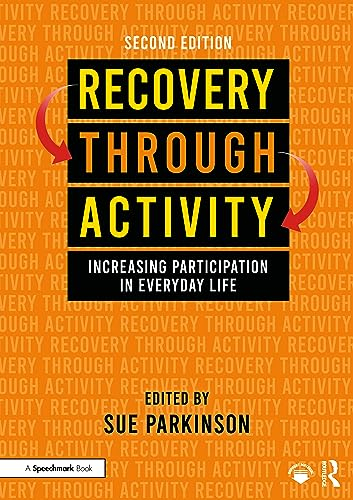 Recovery Through Activity; Sue Parkinson; 2023