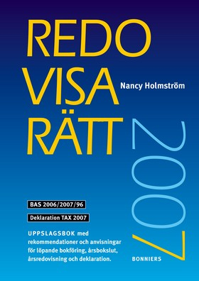 Redovisa Rätt 2007; Nancy Holmström; 2007