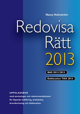 Redovisa Rätt 2013; Nancy Holmström; 2013