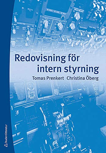 Redovisning för intern styrning; Tomas Prenkert, Christina Öberg; 2014