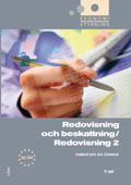 Redovisning och beskattning : redovisning 2 Kommentarer och lösningar; Jan-Olof Andersson, Cege Ekström, Anders Gabrielsson, Eva Jansson, Monica Tengling; 2011