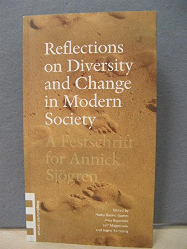 Reflections on Diversity and Change in Modern Society: A Festschrift for Annick Sjögren; Nadia Banno Gomes, Annick Sjögren, Mångkulturellt centrum, Sveriges invandrarinstitut och museum; 2002