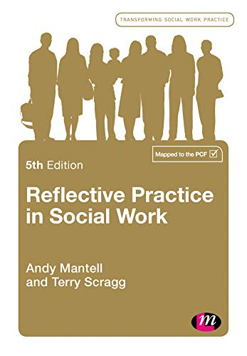 Reflective Practice in Social Work; Andy Mantell; 2018